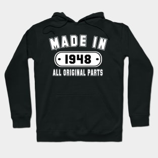 Made In 1948 All Original Parts Hoodie